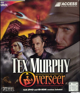 Tex Murphy : Overseer